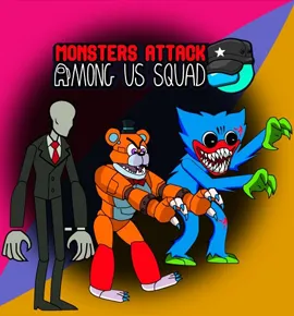 Monsters Attack Impostor Squad